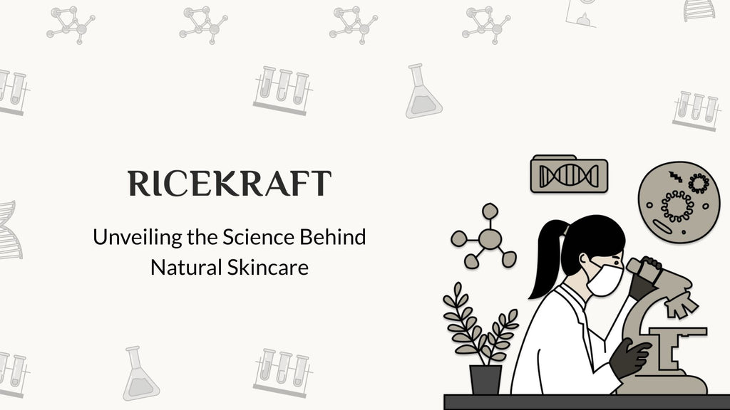 Unveiling the Science Behind Natural Skincare: Research-Based Benefits of Plant-Powered Ingredients